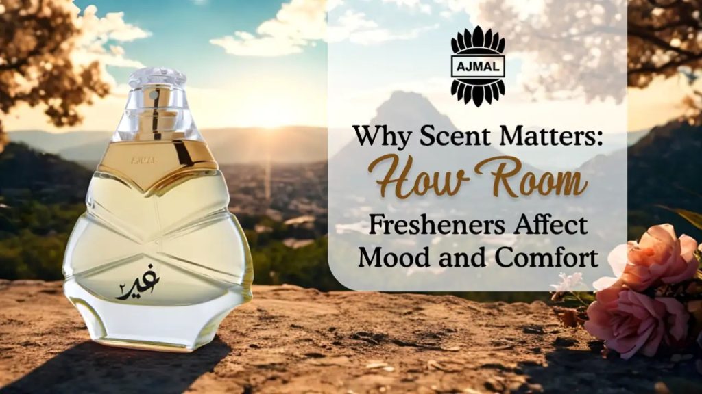 Why Scent Matters: How Room Fresheners Affect Mood and Comfort